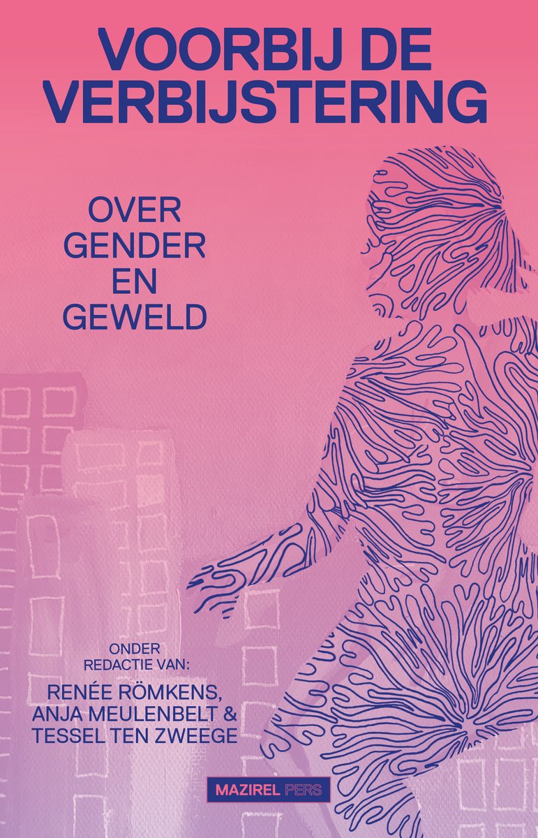 Cover: Voorbij de verbijstering – Over gender en geweld (Meulenbelt, Römkens, Ten Zweege, Mazirel Pers)